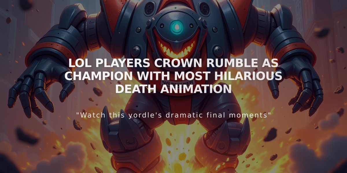 LoL Players Crown Rumble as Champion with Most Hilarious Death Animation