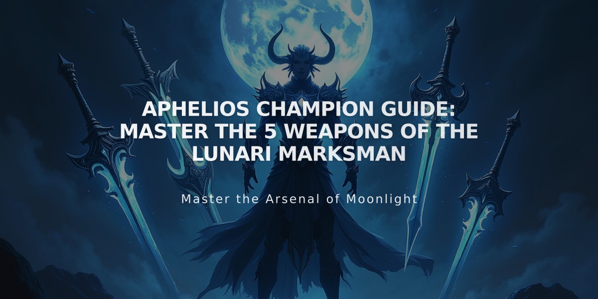 Aphelios Champion Guide: Master the 5 Weapons of the Lunari Marksman