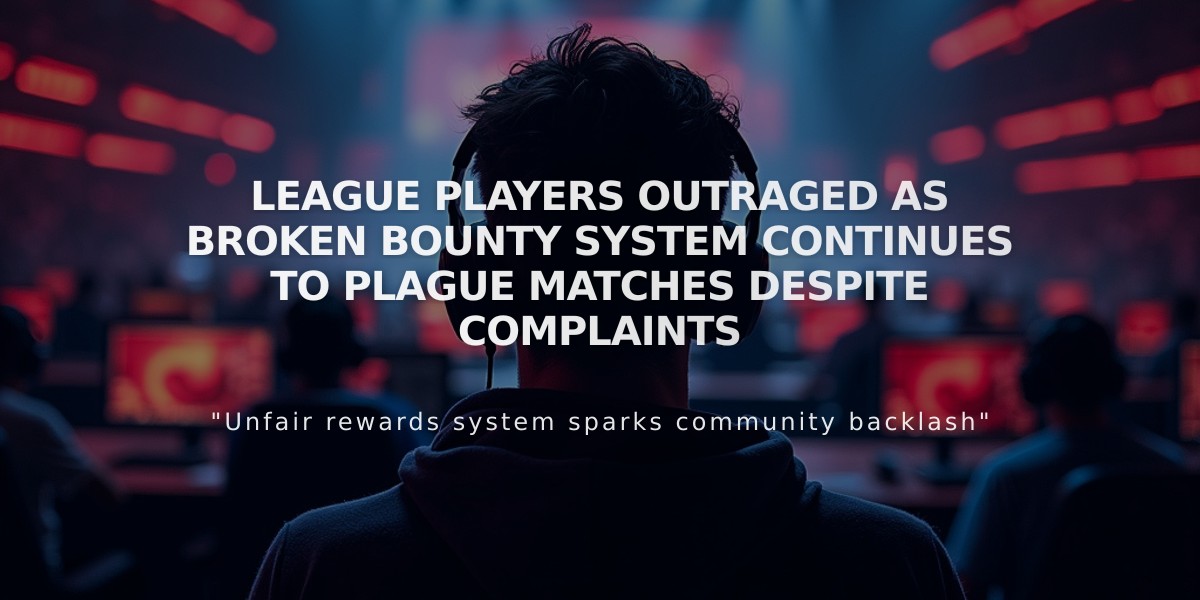 League players outraged as broken bounty system continues to plague matches despite complaints