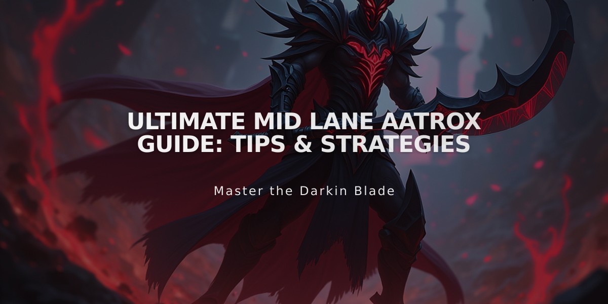 Ultimate Mid Lane Aatrox Guide: Tips & Strategies