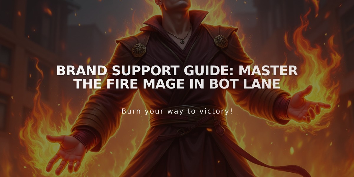 Brand Support Guide: Master the Fire Mage in Bot Lane