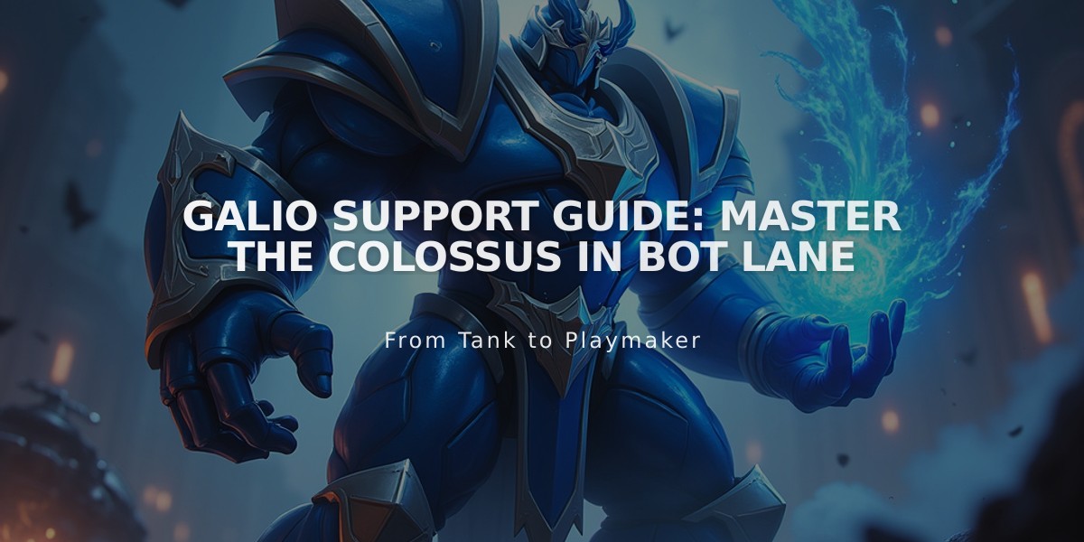 Galio Support Guide: Master The Colossus In Bot Lane