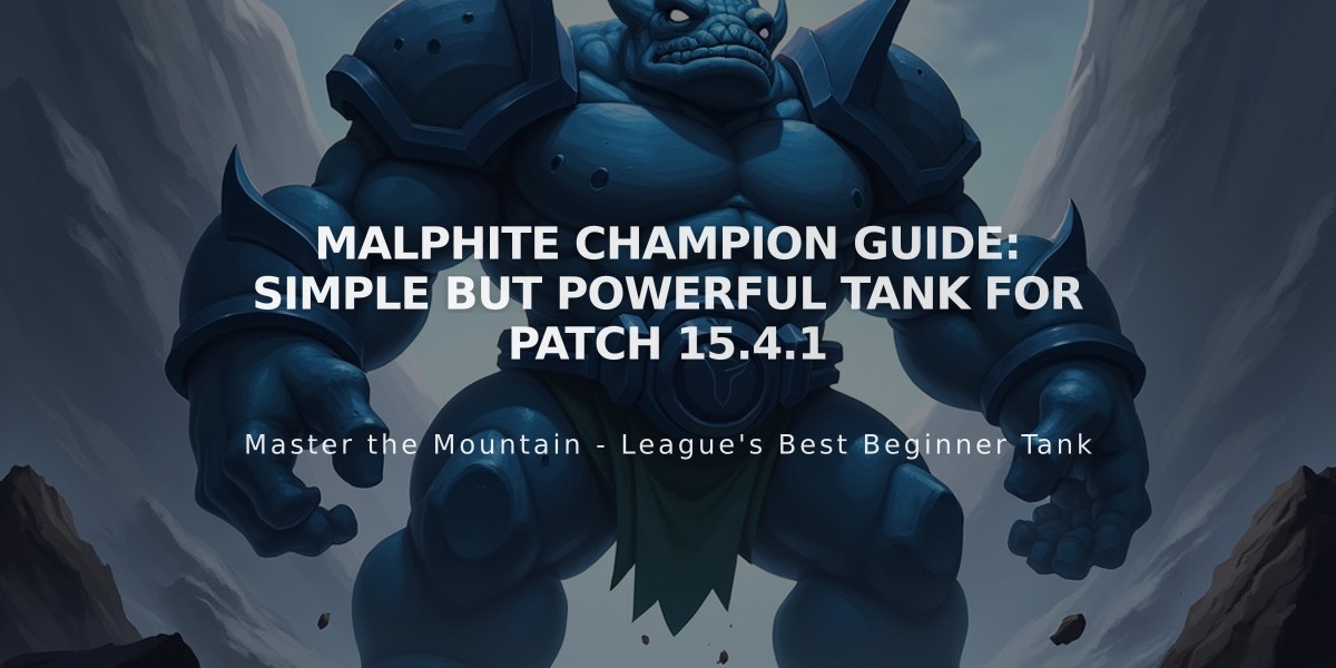 Malphite Champion Guide: Simple But Powerful Tank for Patch 15.4.1