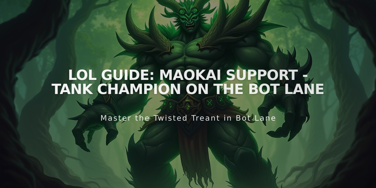 LoL Guide: Maokai Support - Tank Champion on the Bot Lane