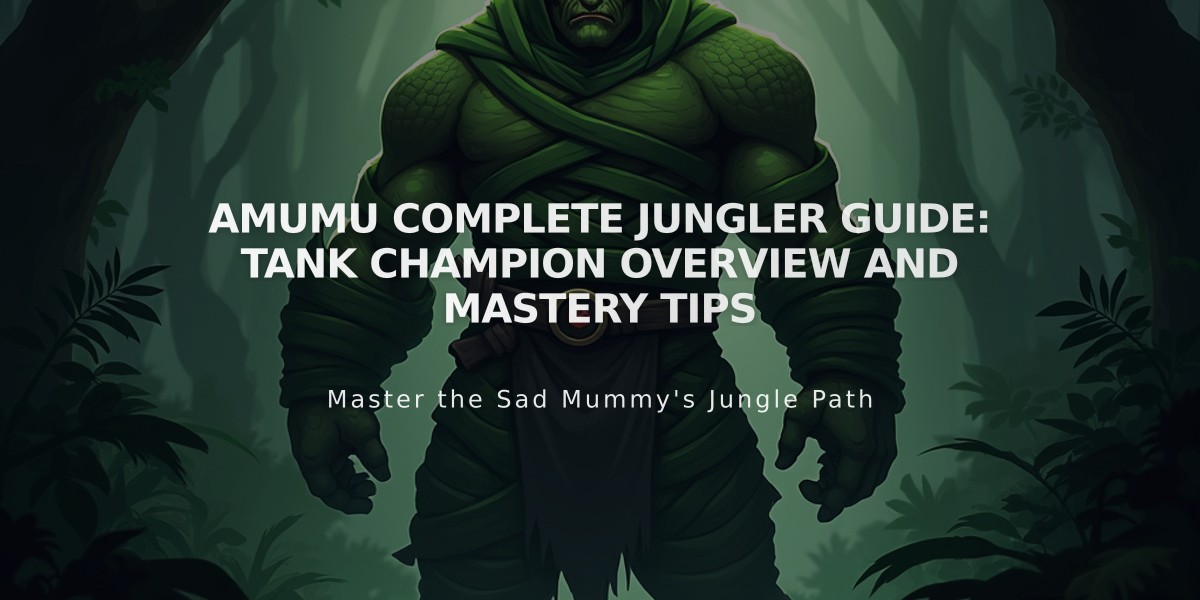 Amumu Complete Jungler Guide: Tank Champion Overview and Mastery Tips