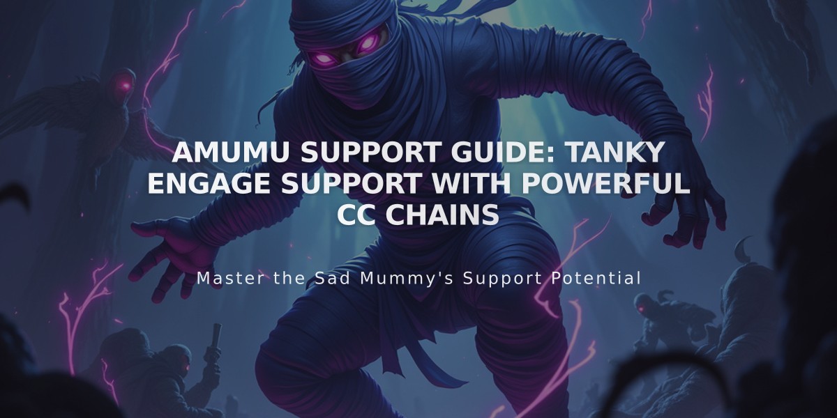 Amumu Support Guide: Tanky Engage Support with Powerful CC Chains