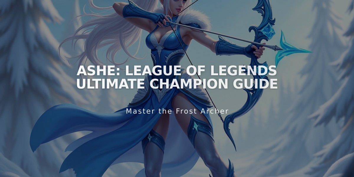 Ashe: League of Legends Ultimate Champion Guide