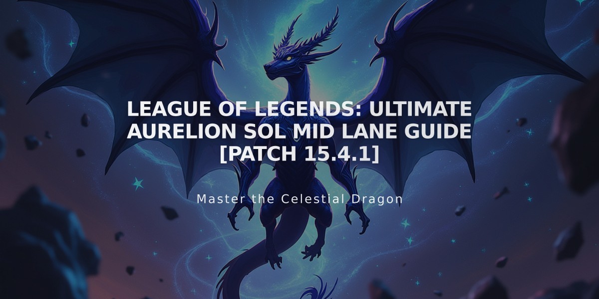 League of Legends: Ultimate Aurelion Sol Mid Lane Guide [Patch 15.4.1]