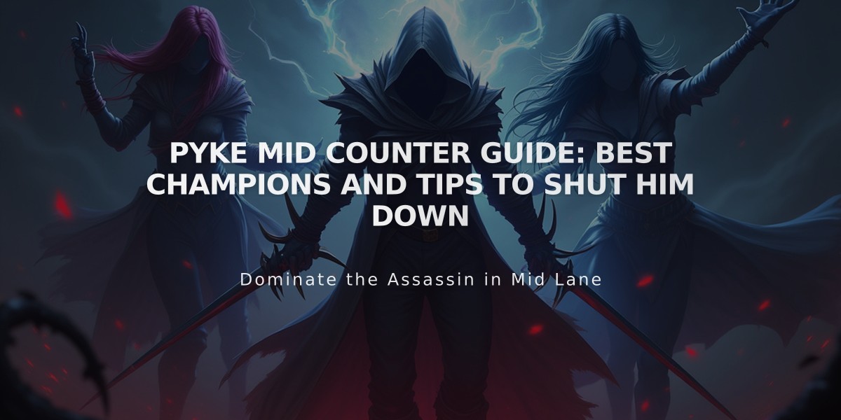 Pyke Mid Counter Guide: Best Champions and Tips to Shut Him Down