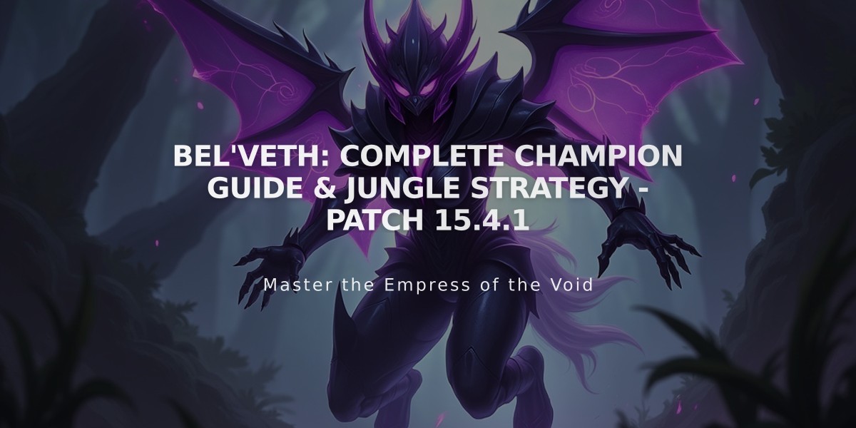 Bel'Veth: Complete Champion Guide & Jungle Strategy - Patch 15.4.1