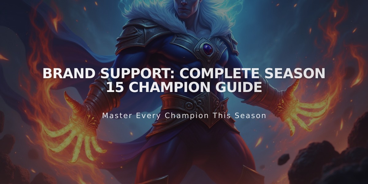 Brand Support: Complete Season 15 Champion Guide