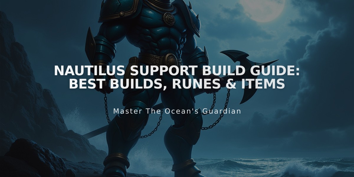 Nautilus Support Build Guide: Best Builds, Runes & Items