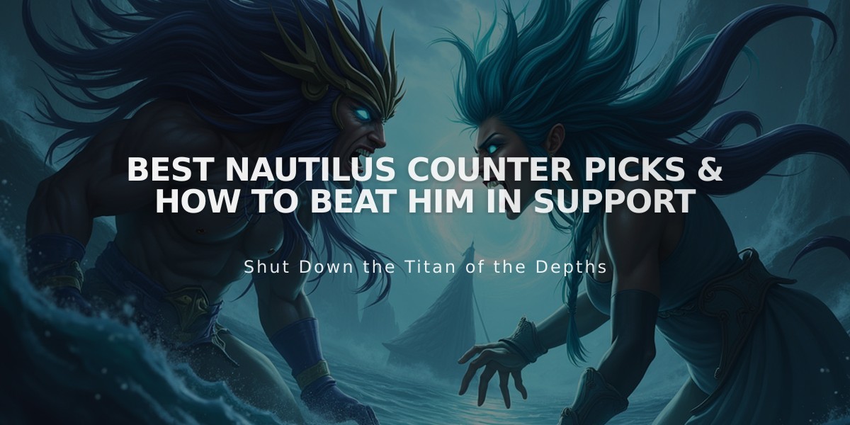 Best Nautilus Counter Picks & How to Beat Him in Support