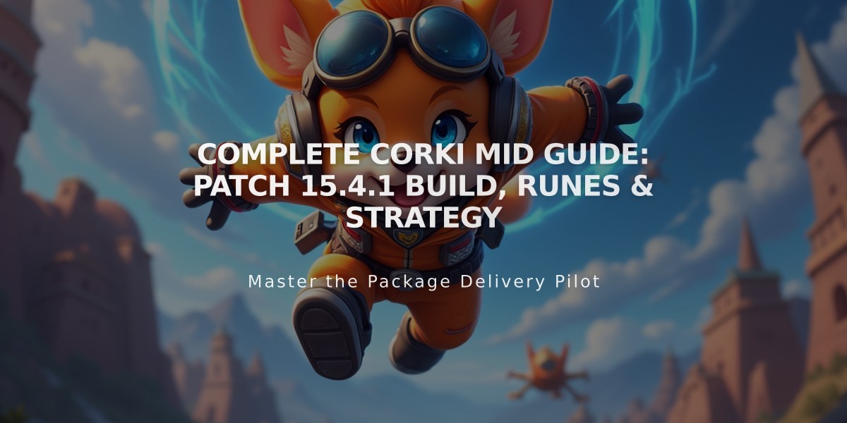 Complete Corki Mid Guide: Patch 15.4.1 Build, Runes & Strategy