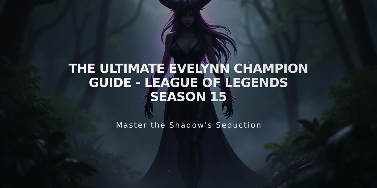 The Ultimate Evelynn Champion Guide - League of Legends Season 15