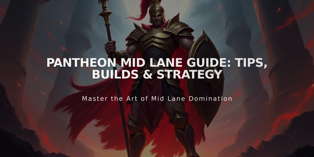 Pantheon Mid Lane Guide: Tips, Builds & Strategy