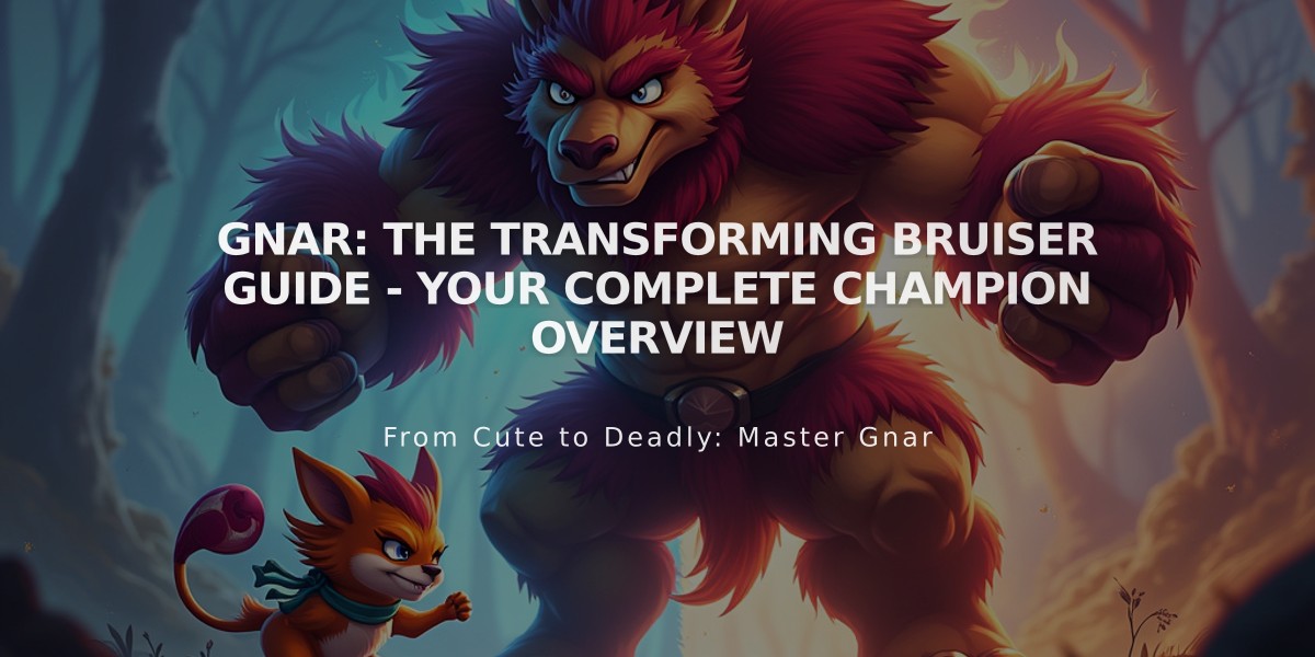 Gnar: The Transforming Bruiser Guide - Your Complete Champion Overview