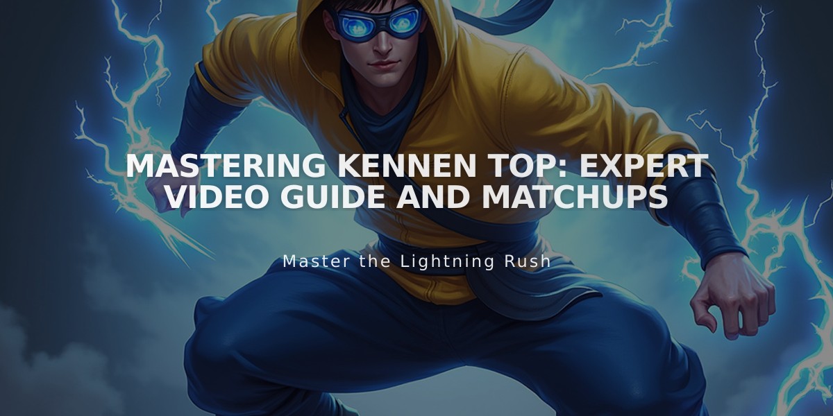 Mastering Kennen Top: Expert Video Guide and Matchups