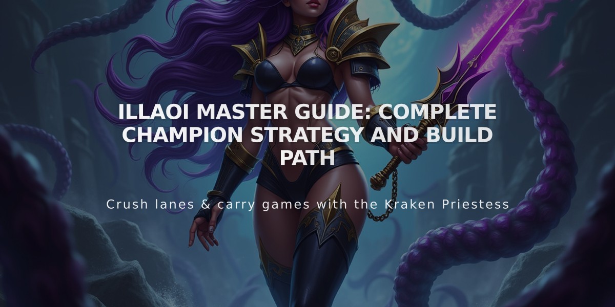 Illaoi Master Guide: Complete Champion Strategy and Build Path