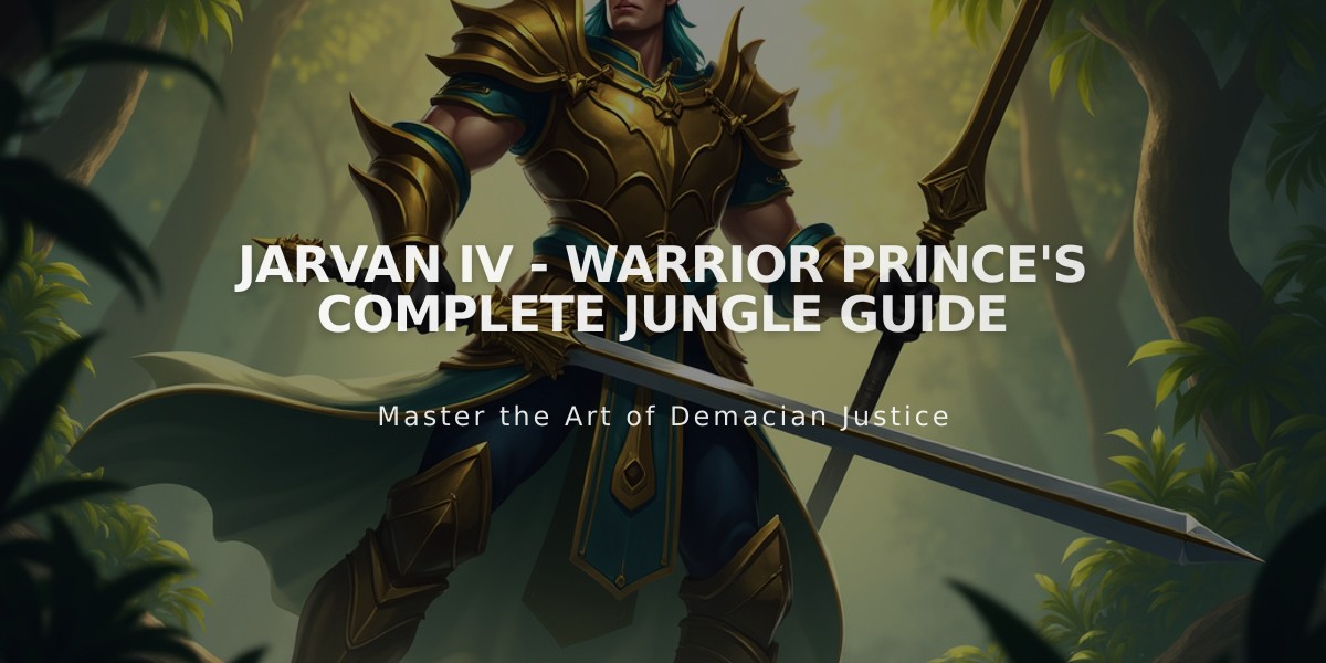 Jarvan IV - Warrior Prince's Complete Jungle Guide