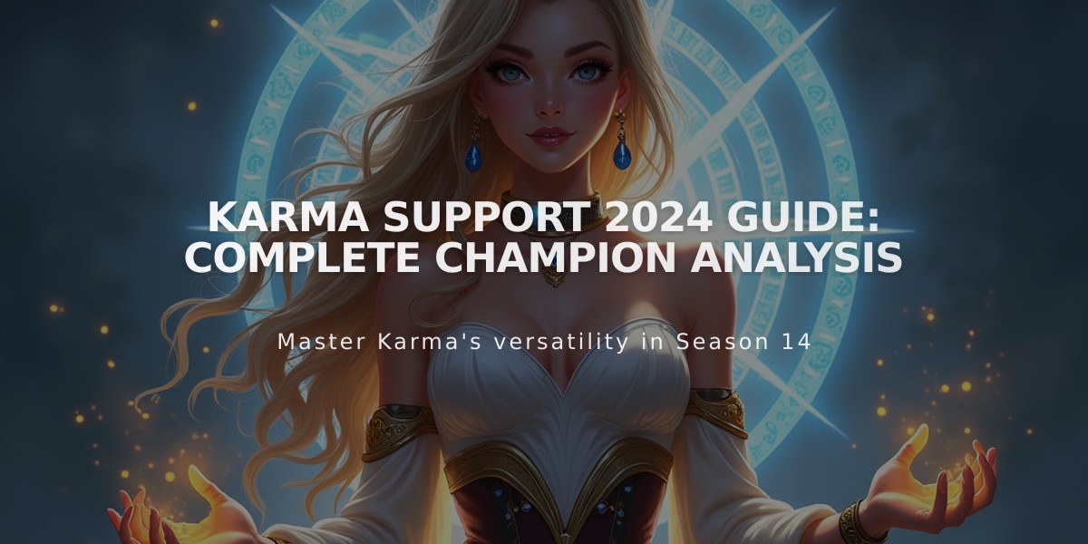 Karma Support 2024 Guide: Complete Champion Analysis