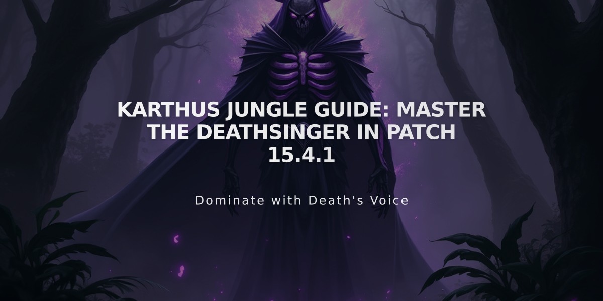 Karthus Jungle Guide: Master The Deathsinger in Patch 15.4.1