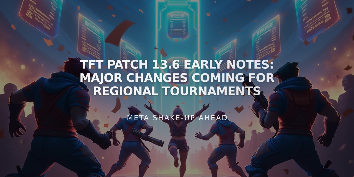 TFT Patch 13.6 Early Notes: Major Changes Coming for Regional Tournaments