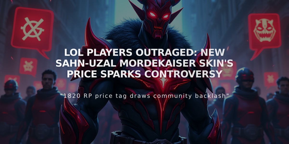 LoL Players Outraged: New Sahn-Uzal Mordekaiser Skin's Price Sparks Controversy