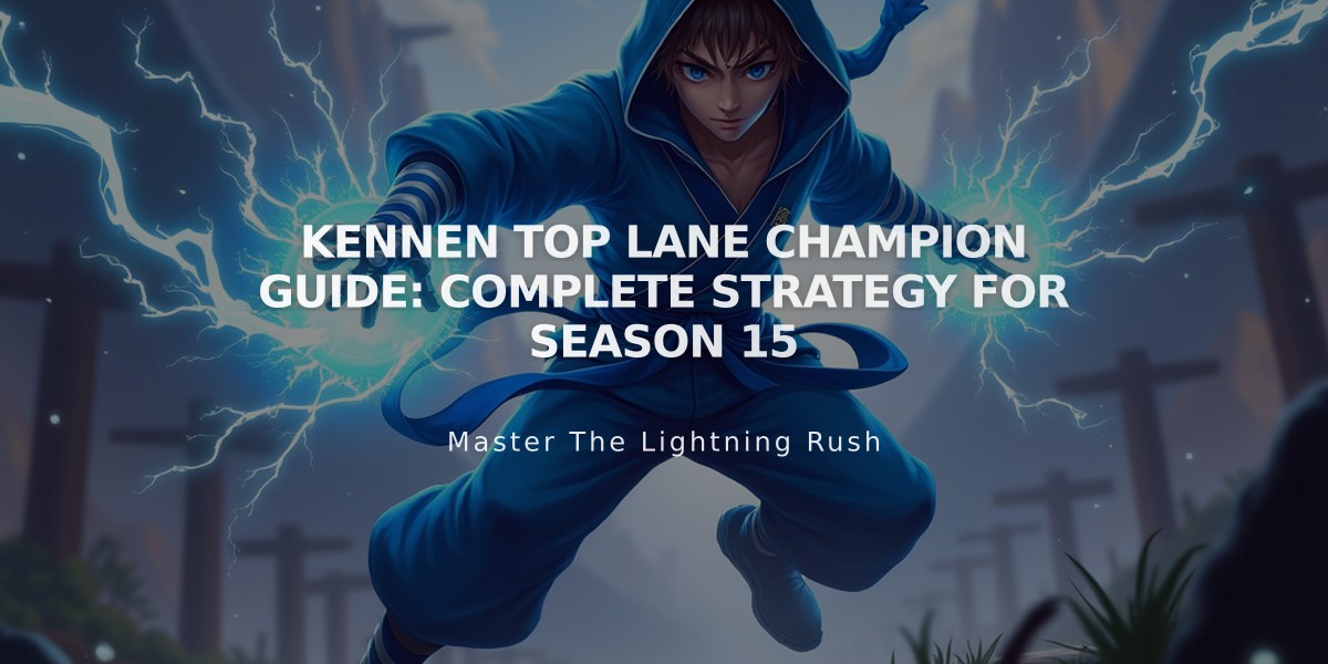 Kennen Top Lane Champion Guide: Complete Strategy for Season 15