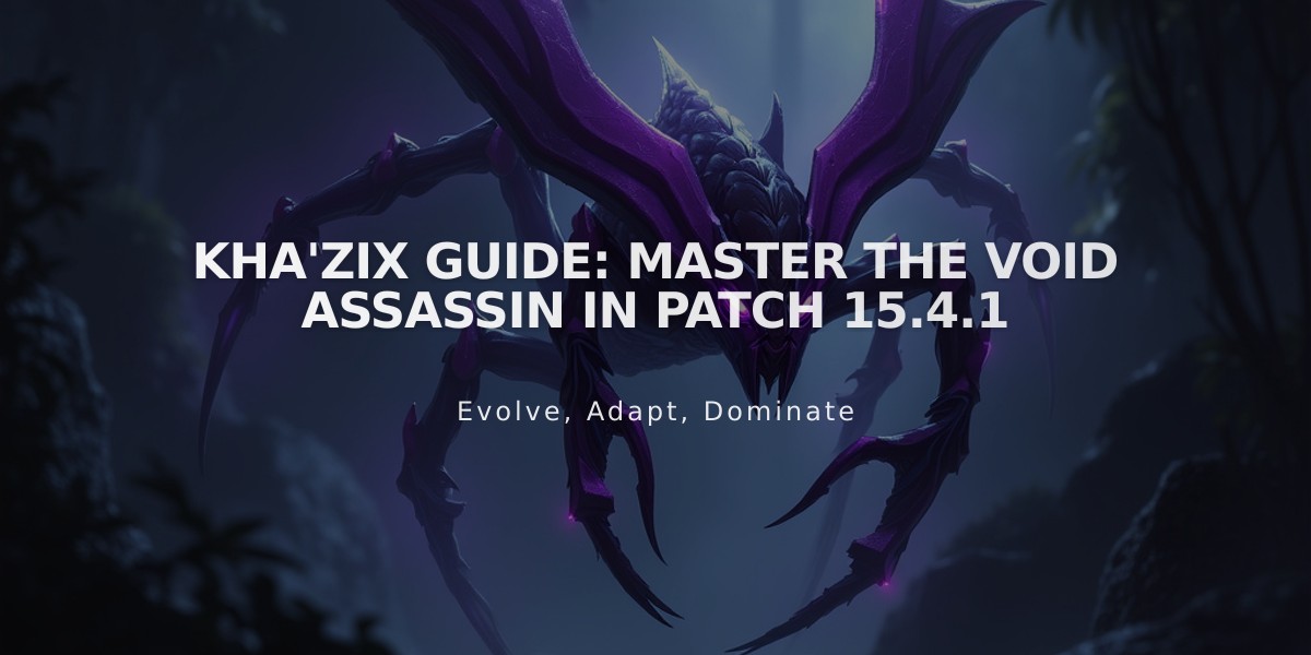 Kha'Zix Guide: Master the Void Assassin in Patch 15.4.1