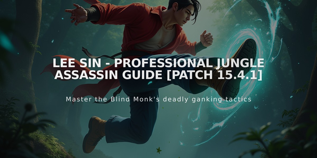 Lee Sin - Professional Jungle Assassin Guide [Patch 15.4.1]