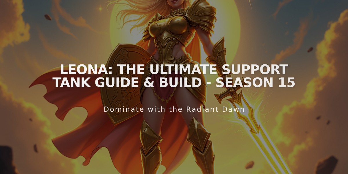 Leona: The Ultimate Support Tank Guide & Build - Season 15