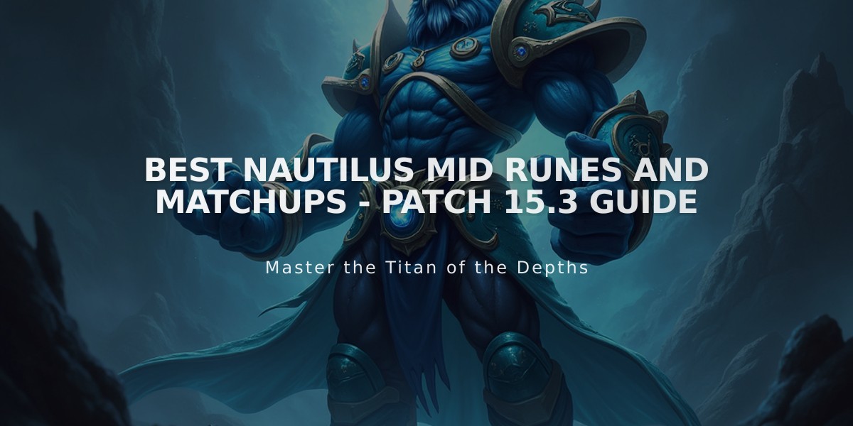 Best Nautilus Mid Runes and Matchups - Patch 15.3 Guide