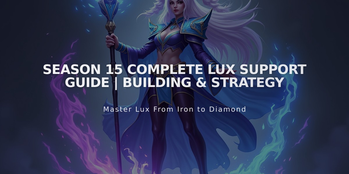 Season 15 Complete Lux Support Guide | Building & Strategy