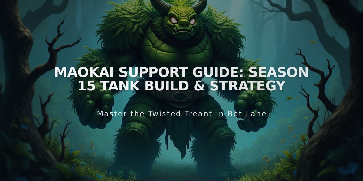 Maokai Support Guide: Season 15 Tank Build & Strategy