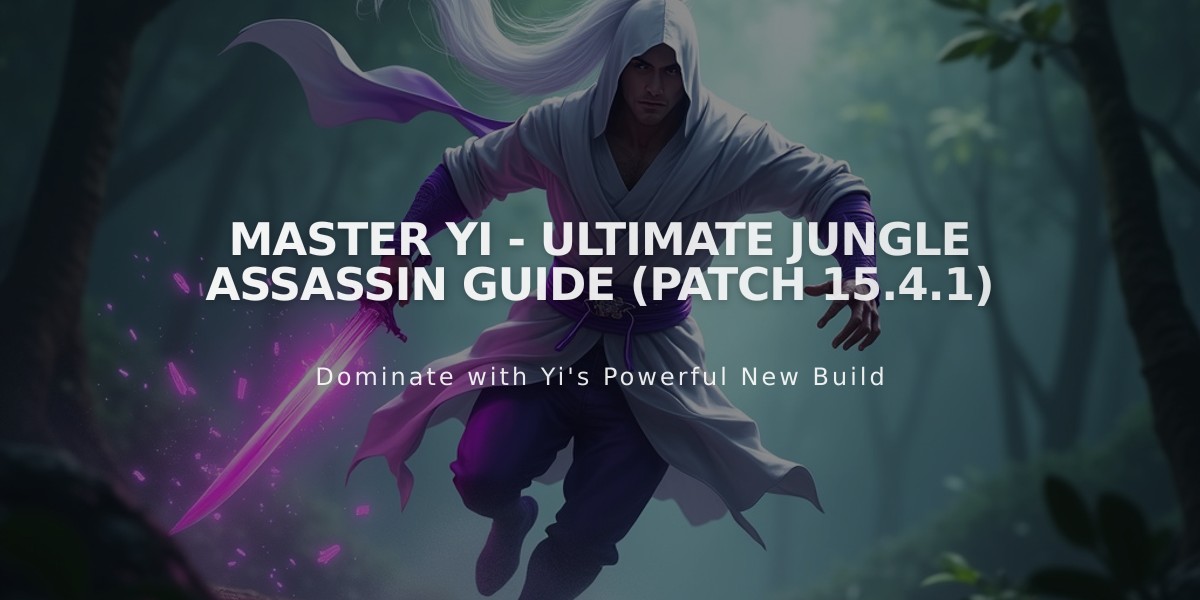 Master Yi - Ultimate Jungle Assassin Guide (Patch 15.4.1)