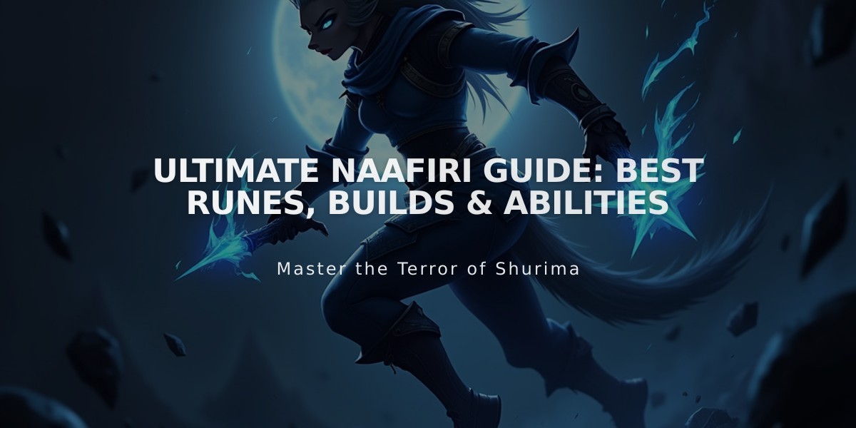 Ultimate Naafiri Guide: Best Runes, Builds & Abilities