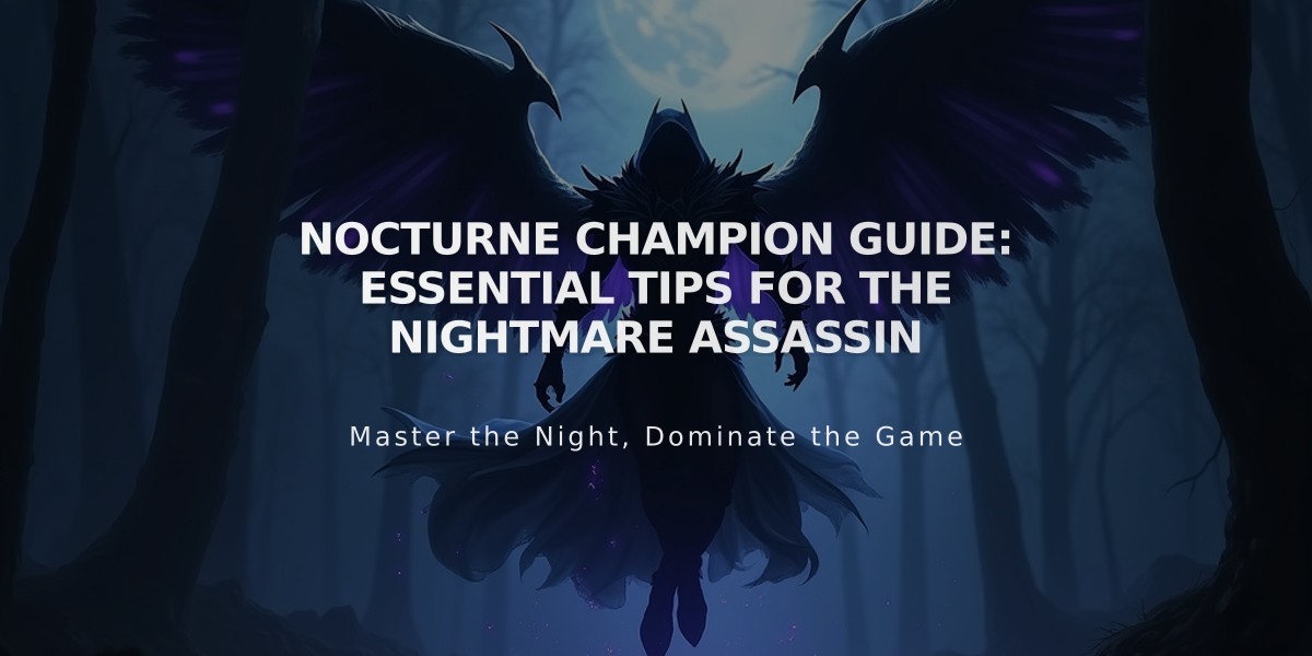 Nocturne Champion Guide: Essential Tips for the Nightmare Assassin