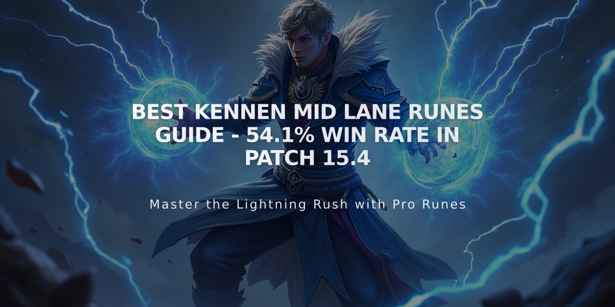 Best Kennen Mid Lane Runes Guide - 54.1% Win Rate in Patch 15.4