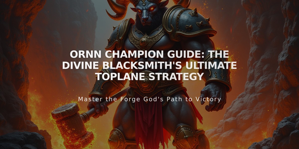 Ornn Champion Guide: The Divine Blacksmith's Ultimate Toplane Strategy