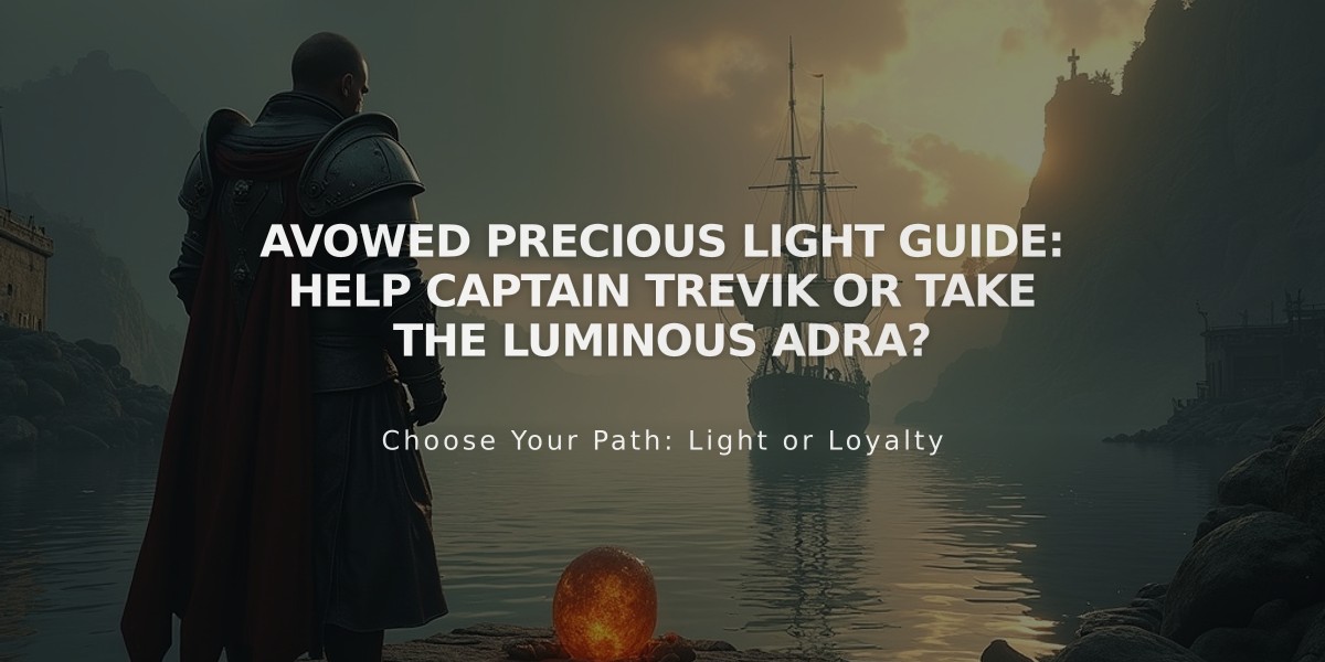 Avowed Precious Light Guide: Help Captain Trevik or Take the Luminous Adra?