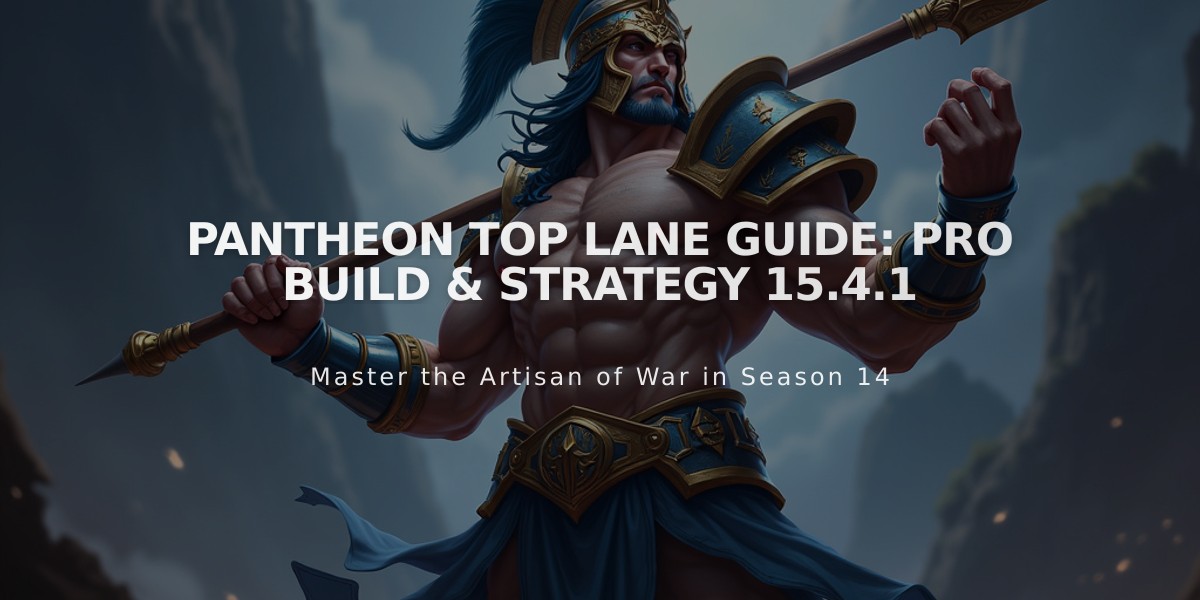 Pantheon Top Lane Guide: Pro Build & Strategy 15.4.1