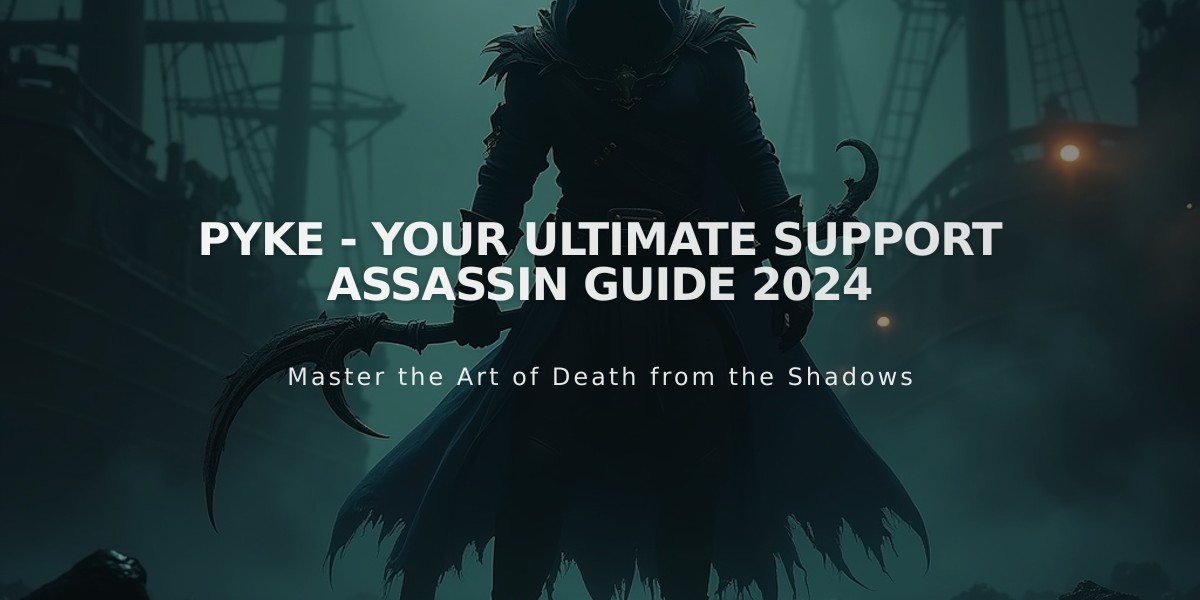 Pyke - Your Ultimate Support Assassin Guide 2024