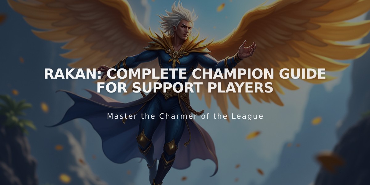 Rakan: Complete Champion Guide for Support Players