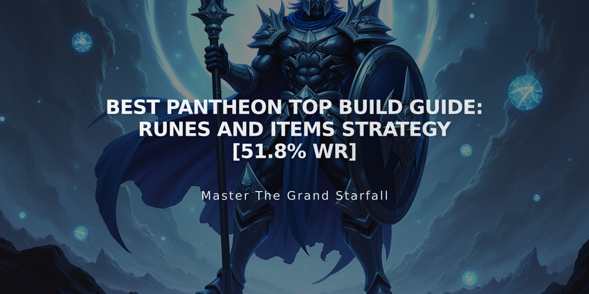 Best Pantheon Top Build Guide: Runes And Items Strategy [51.8% WR]