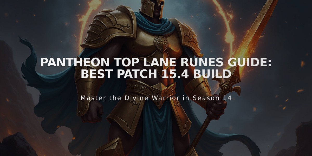 Pantheon Top Lane Runes Guide: Best Patch 15.4 Build