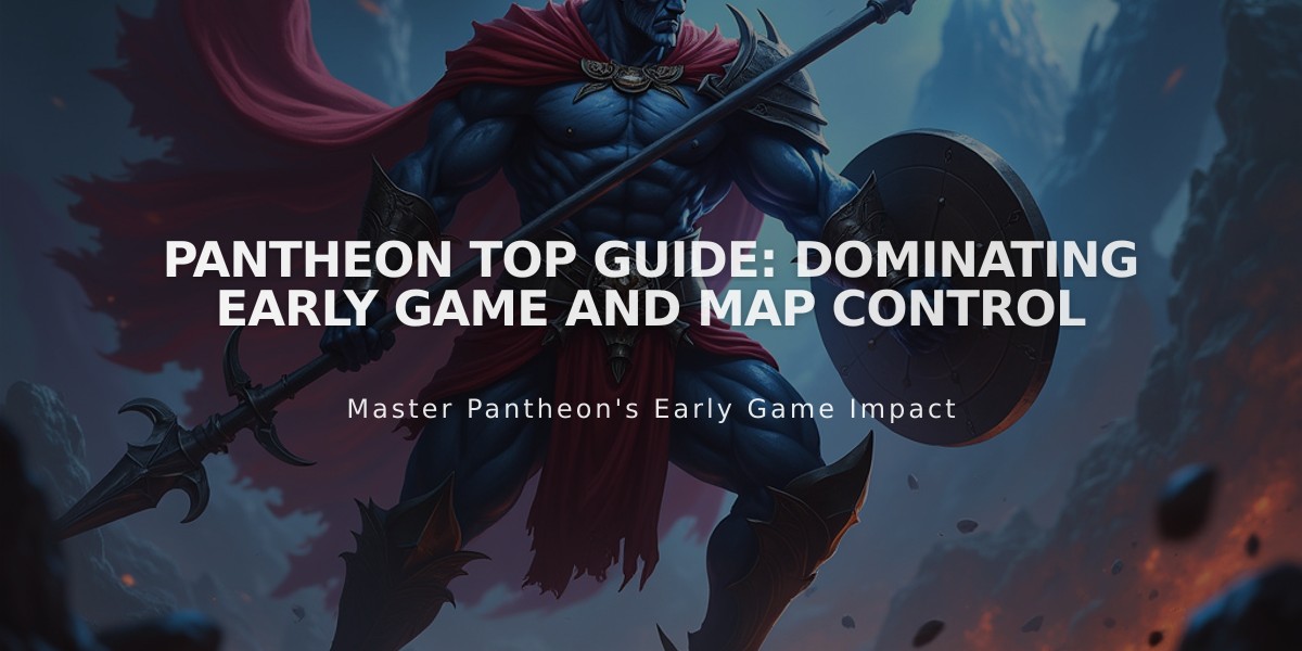 Pantheon Top Guide: Dominating Early Game and Map Control