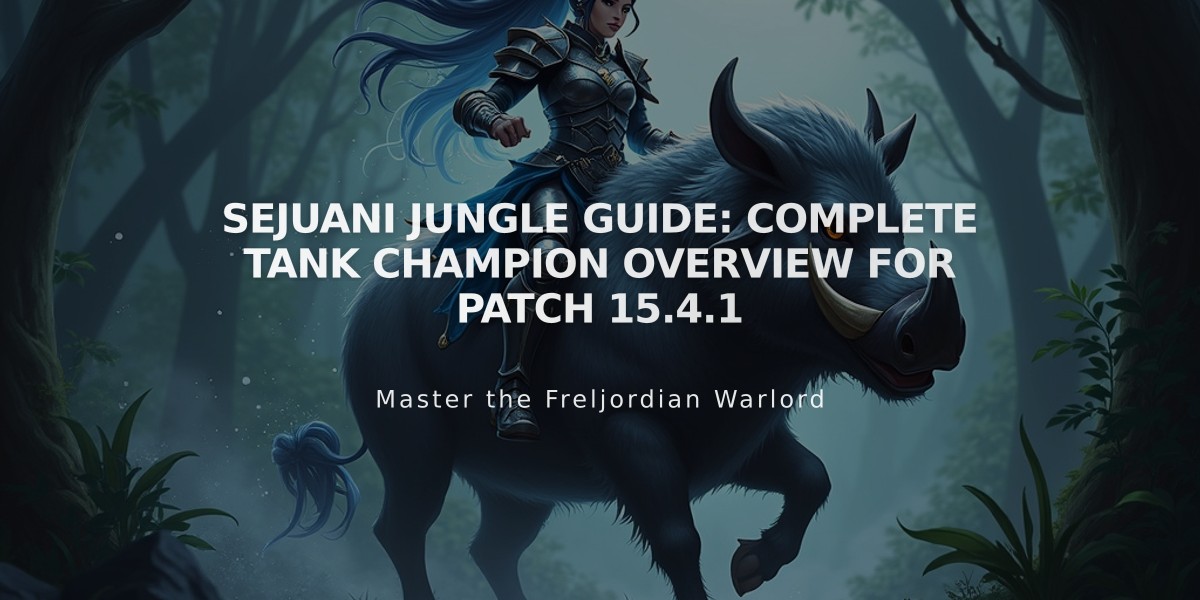 Sejuani Jungle Guide: Complete Tank Champion Overview for Patch 15.4.1