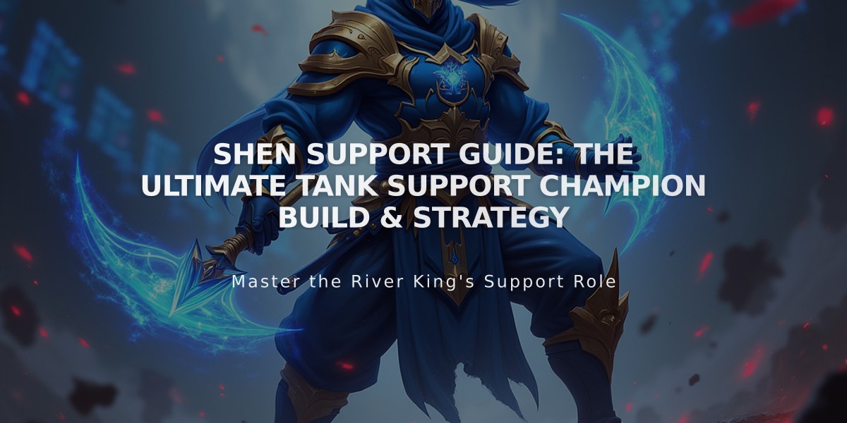 Shen Support Guide: The Ultimate Tank Support Champion Build & Strategy