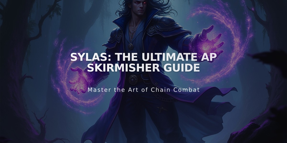 Sylas: The Ultimate AP Skirmisher Guide